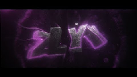 #256 I Intro for Zlyy