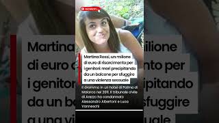 Martina Rossi, un milione di risarcimento ai genitori: la ragazza era morta a Palma di Maiorca