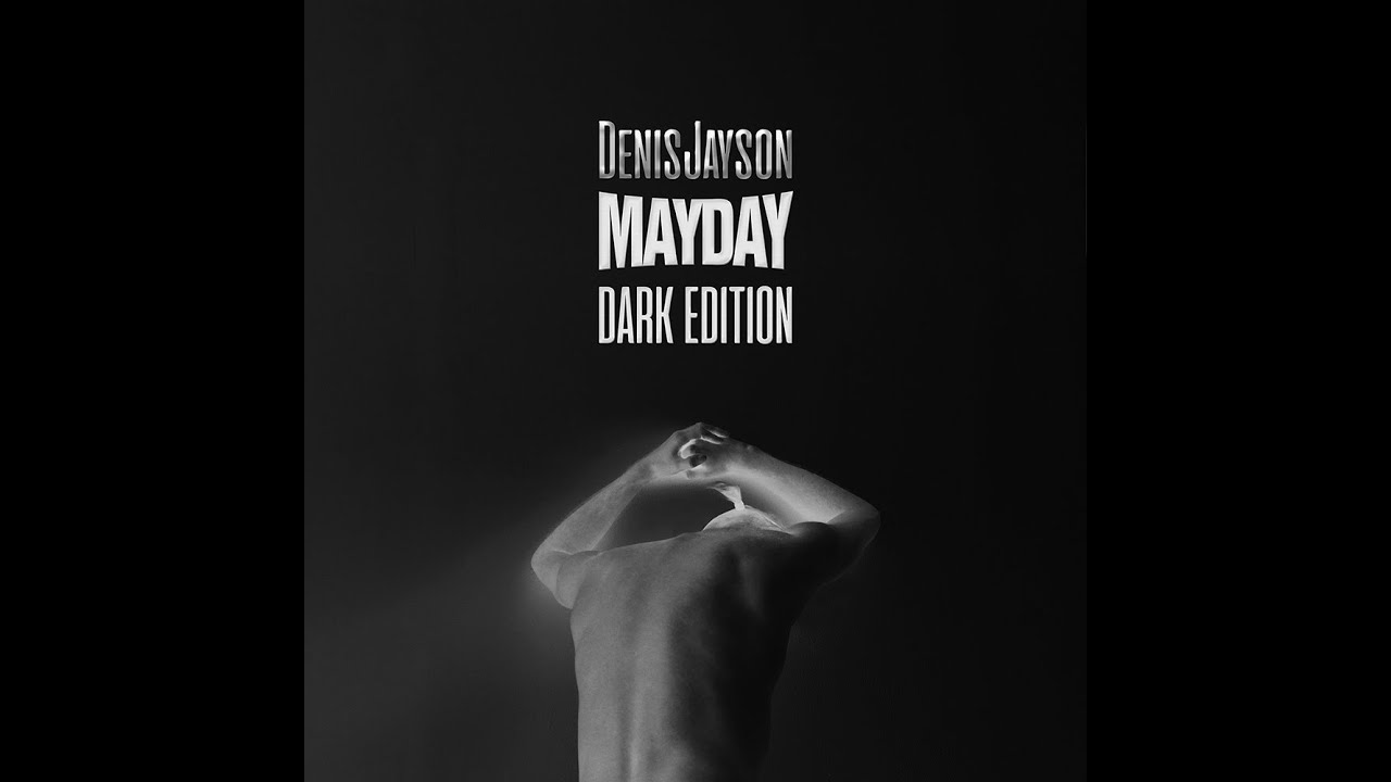 Denis Jayson - MAYDAY (Dark Mix)