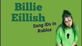 Billie Eillish songs Roblox IDs