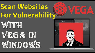 Scan Websites for Vulnerabilities with Vega in Windows | BUG BOUNTY [Tutorial]