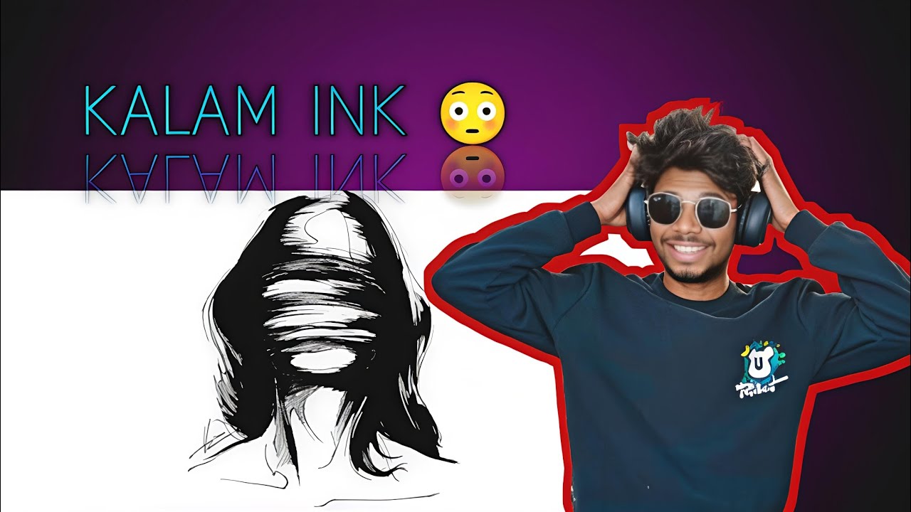 KALAM INK 😳 STORY 