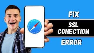 How To Fix SSL Connection Error in Safari for iPhone (2024)