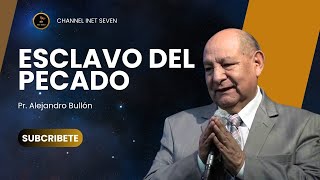 Pr. Alejandro Bullón  ¿Cómo dejar ser esclavo del pecado?