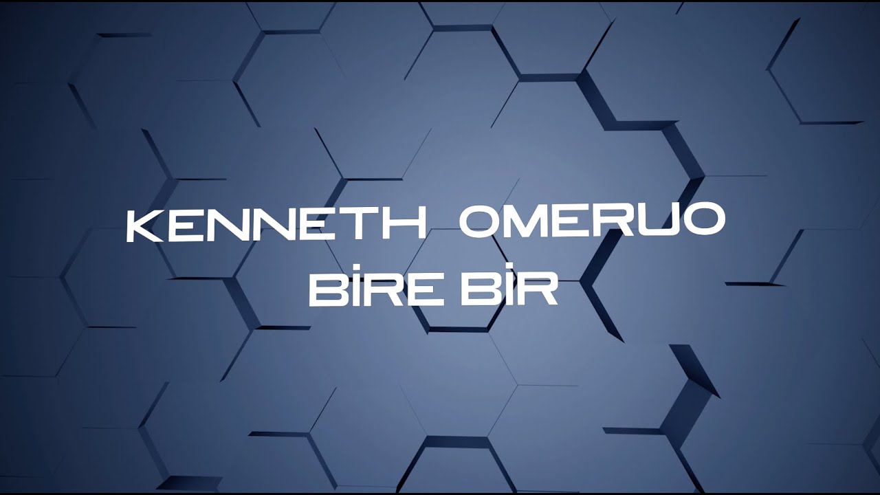 bire bir - Kenneth Omeruo