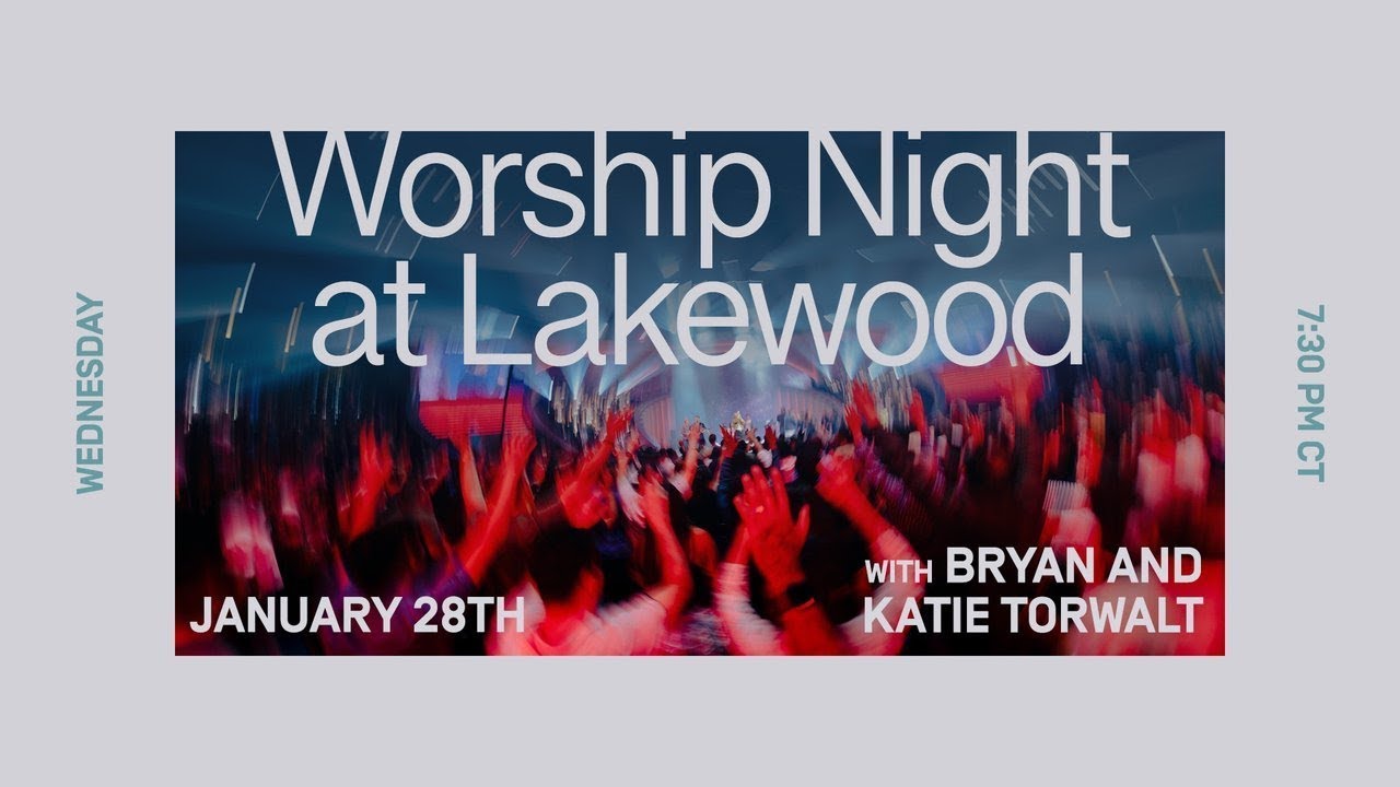 Lakewood Church | Worship Night