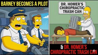 Simpsons Funny Moments | Barney Becomes A Pilot & Dr. Homer's Chiropractic Trash Can