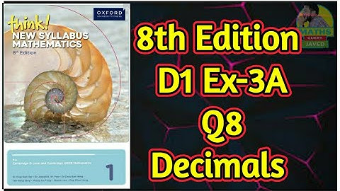 Q8 || Ex-3A || D1-8th Edition || Decimals || Think New Syllabus mathematics