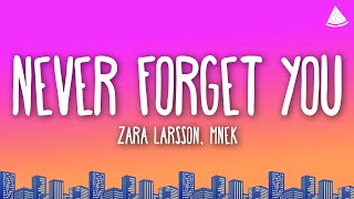 Zara Larsson, MNEK - Never Forget You (Lyrics)