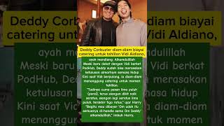 DEDDY CORBUZER diam2 Biayai Catering ALM VIDI ALDIANO #trending