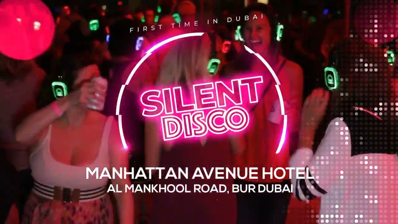 Dubai’s First Silent Disco | Manhattan Avenue Hotel | DUBAI