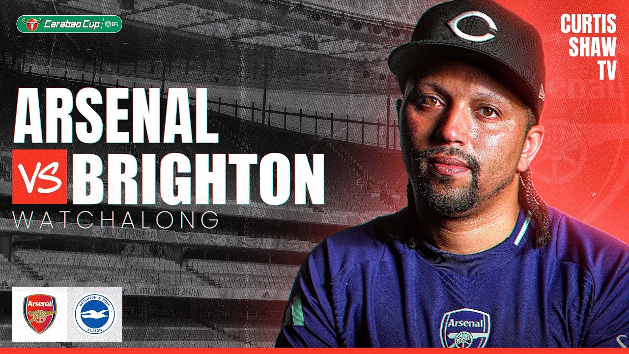 Arsenal V Brighton Live Watchalong (Curtis Shaw TV)