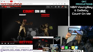 NBA YoungBoy \& DaBaby - Count On Me - Better Than You - Official Audio - REACTION