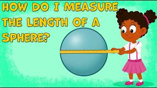 How Do I Measure the Length of a Sphere | Measuring Spheres for Kids | Radius | Diameter | 3D Shapes