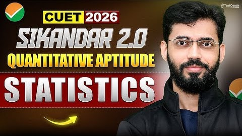 CUET 2026 Quantitative Aptitude 🔥 | Statistics Complete Chapter | One Shot