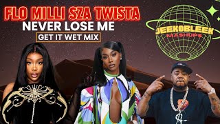 Flo Milli & SZA x Twista - Never Lose Me (Get It Wet Mix)