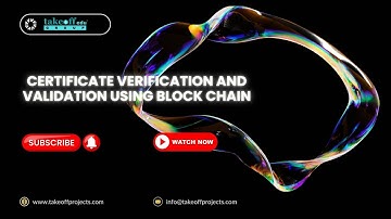 Certificate Verification and Validation using Block chain