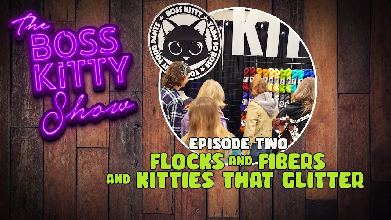 Flocks&Fibers&Kitties that Glitter | The Boss Kitty Show (2)