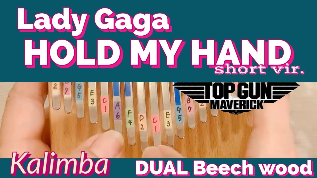 【Hold My Hand / Lady Gaga】 映画Top GunMaverickより/ kalimbaカリンバ YouTube