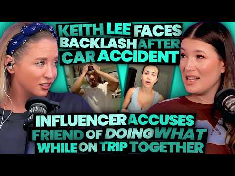 Keith Lee Faces Backlash After Car Accident + Influencer Accuses Friend of WHAT!?! (376)