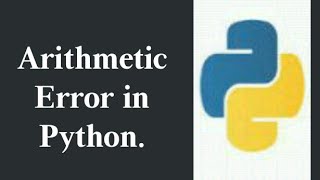 Arithmetic Error in python in Hindi