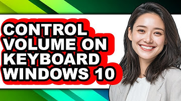 How to Control Volume on Keyboard Windows 10 (full Guide)