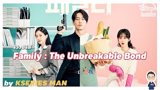 รีวิวซีรีส์ Family : The Unbreakable Bond by KSERIES MAN ^^