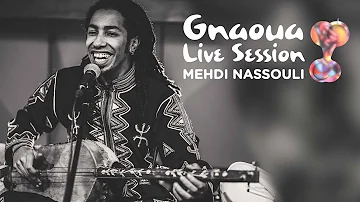 Mehdi Nassouli Gnawa live session - Jilala / Part I