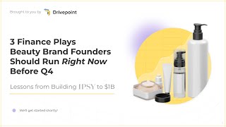 3 Finance Plays Beauty Brand Founders Should Run Right Now Before Q4