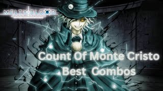 Unlocking the Ultimate Combos with Count Of Monte Cristo | Melty Blood: Type Lumina