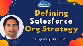 Defining Salesforce Org Strategy screenshot 5