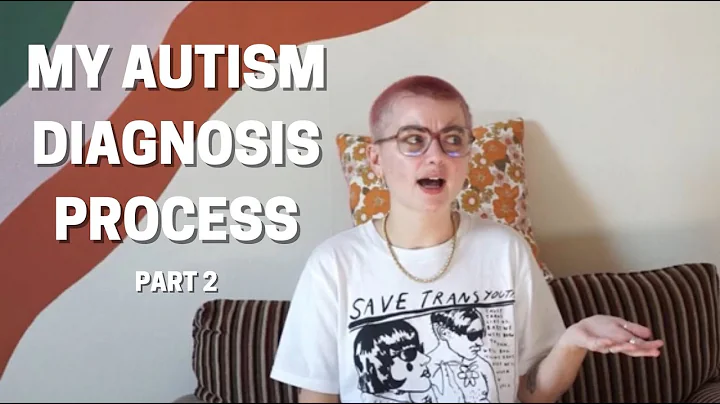 AUTISM DIAGNOSIS PROCESS | They said what to me?