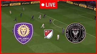 🔴[LIVE] Orlando City vs Inter Miami | MLS 2024 Match Today Video Game Simulation