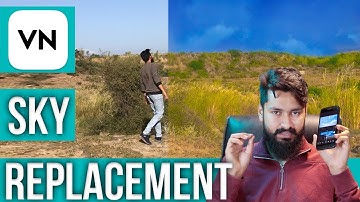 Sky Replacement | Mobile Editing | Easy Method | Masking - Blending | VN Video Editing Tutorial