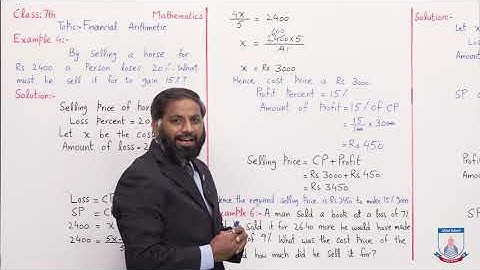 Class 7 - Mathematics - Chapter 7 - Lecture 2 - Financial Arithmetic - Allied Schools