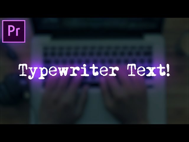 Adobe Premiere Pro Tutorial: Typewriter Text Effect Animation (CC 2017 Essential Graphics How to)