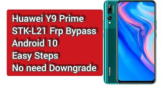 Huawei Y9 2019 STK-L21 Frp Bypass Android 10 easily Without PC