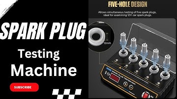 spark plug testing machine - how to test and diagnose faulty spark plugs