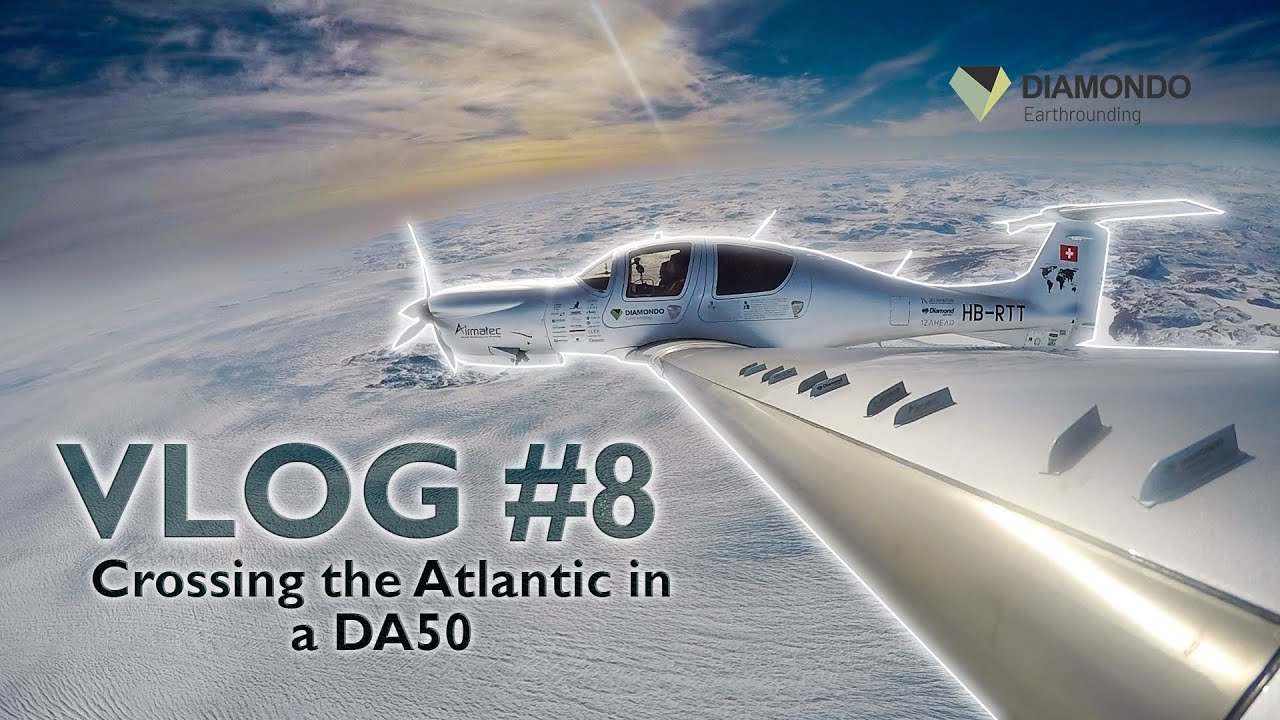 Vlog #8 - DA50 RG Around the World Flight - ATLANTIC CROSSING