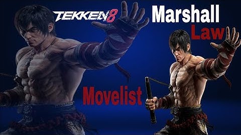Tekken-8 Marshall Law Movelist & Frame Data 1080p60fps