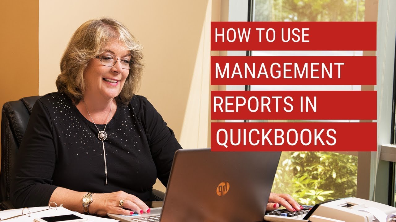 How to Use Management Report in QuickBooks - YouTube