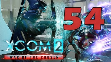 Прохождение XCOM 2: Война избранных #54 - Самая ДИКАЯ операция [XCOM 2: War of the Chosen DLC]