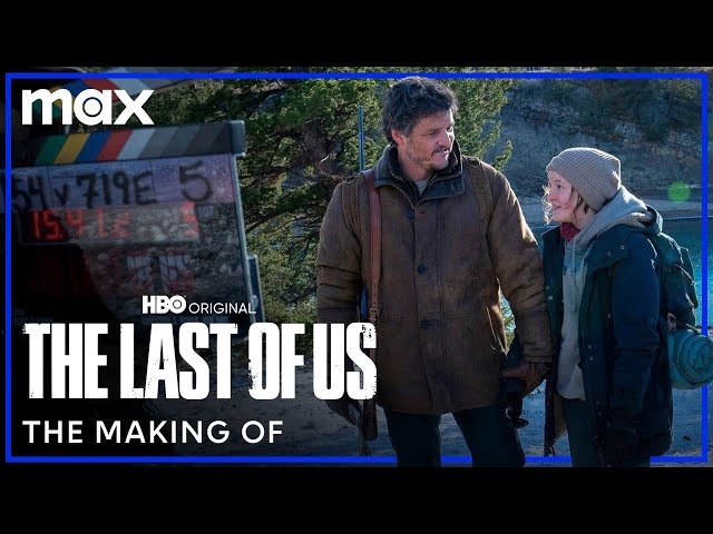 Making of The Last of Us, Watch the Movie on HBO