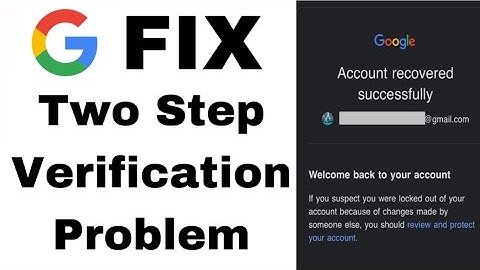 How To Fix Two Step Verification || Recover Google Account without Email or phone