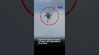 Explosion Caught on Camera: U.S. Navy Jets Collide Mid-Air At Air Show #Shorts