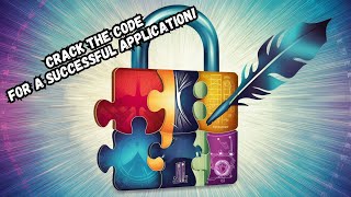 Crack the Code for a Successful Application!