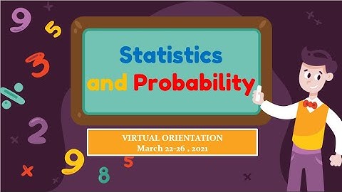 Statistics and Probability: Class Orientation