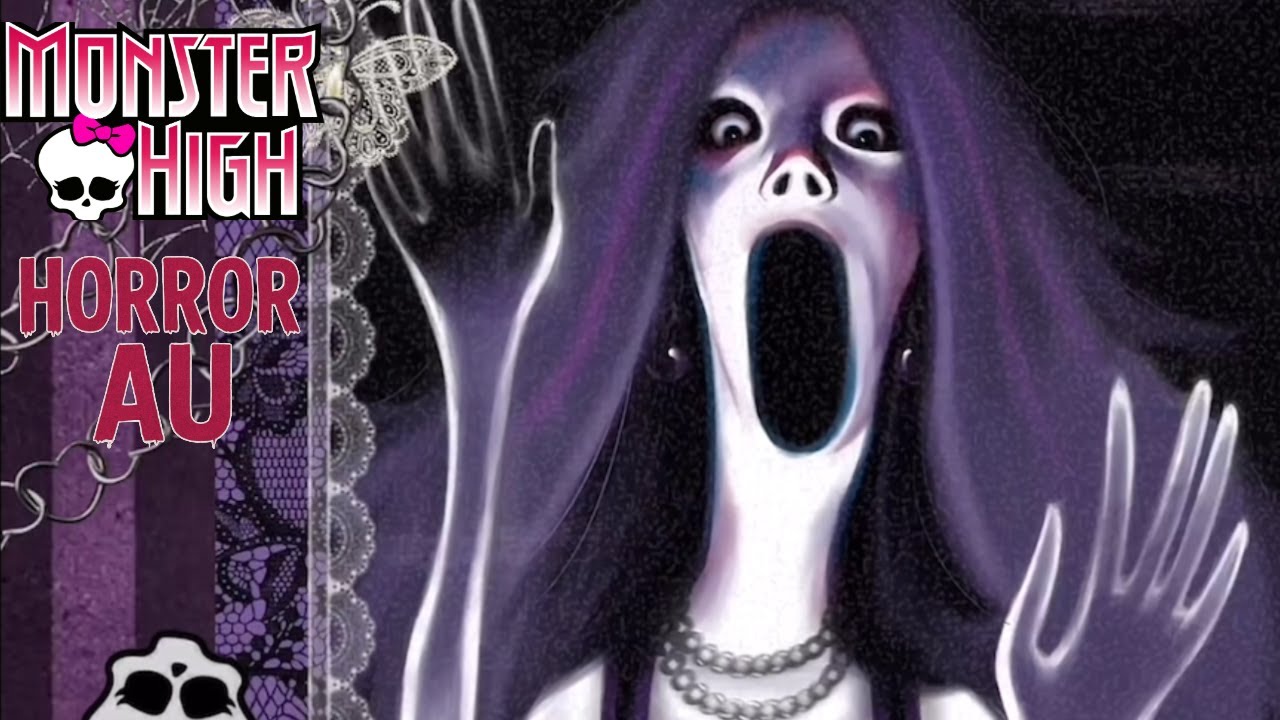 Monster High Horror AU