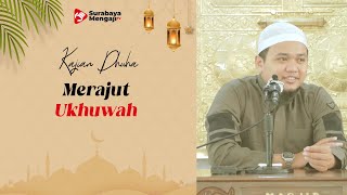 Merajut Ukhuwah - Ustadz Gemma Ilhamy, M.Pd.I