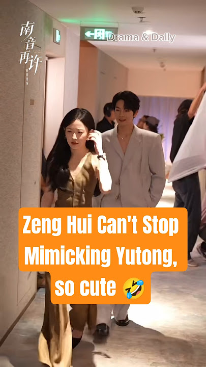 Zeng Hui Be Like: Ctrl C Han Yutong🤣 #zenghui #hanyutong #cute #love #dracin #chinesedrama  #shorts